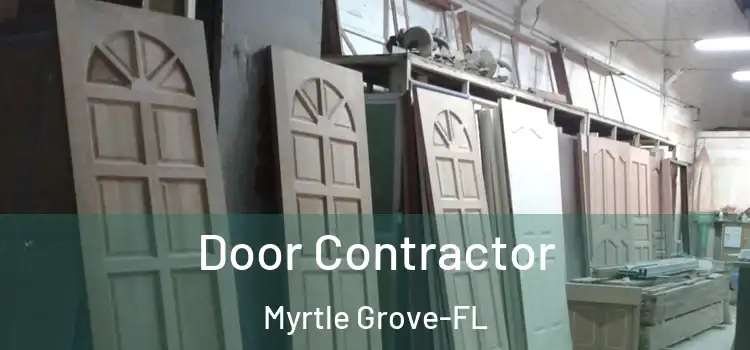 Door Contractor Myrtle Grove-FL